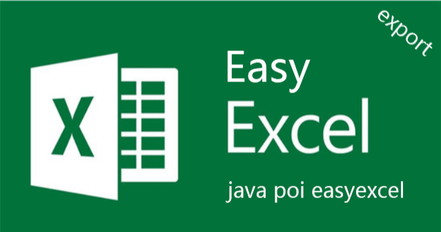 java POI,easyexcel 导入导出文档总结